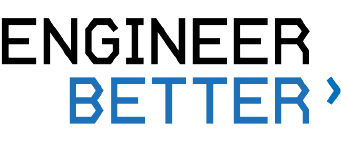 engineer better
